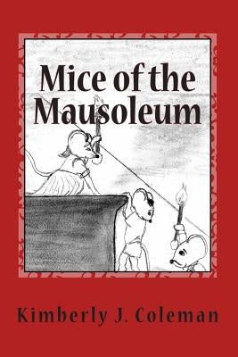 Mice of the Mausoleum: Munchkin Mice Mysteries by Jones, Shay