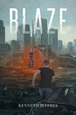 Blaze by Jeffres, Kenneth