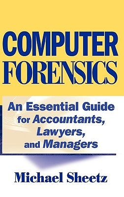 Computer Forensics by Sheetz, Michael
