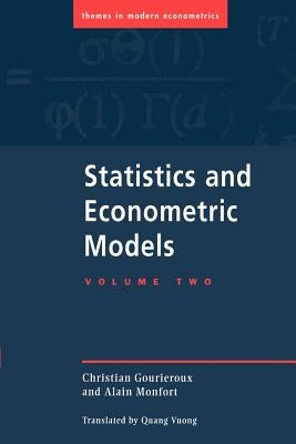 Statistics and Econometric Models by Gourieroux, Christian