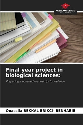 Final year project in biological sciences by Bekkal Brikci- Benhabib, Ouassila