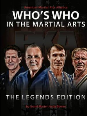2017 Who's Who in the Martial Arts by Bowen, Jessie