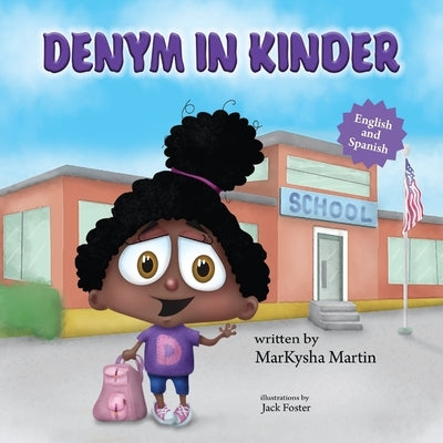 Denym in Kinder: From English to Español by Martin, Markysha