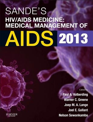 Sande's Hiv/AIDS Medicine: Medical Management of AIDS 2013 by Volberding, Paul