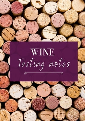 Bug and Olive Wine Tasting Notes: For the oenophiles by Winnig, Emelia