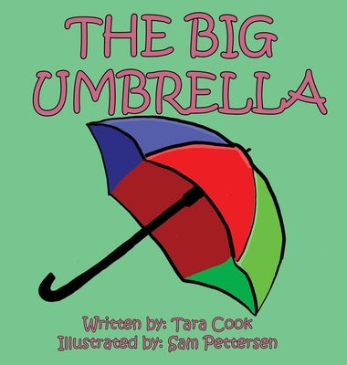 The Big Umbrella by Cook, Tara