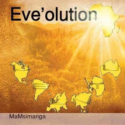 Eve'olution by Mamsimanga