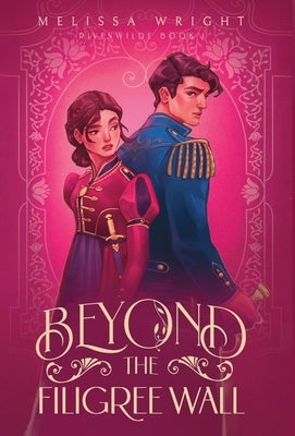 Beyond the Filigree Wall by Wright, Melissa