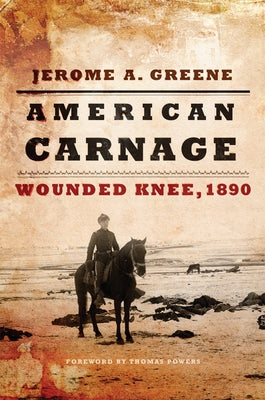 American Carnage by Greene, Jerome a.