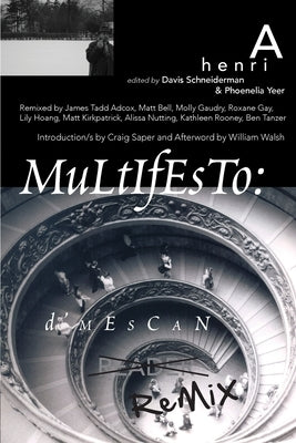 Multifesto: a Henri D'Mescan Reader (The Remix Edition) by Schneiderman, Davis