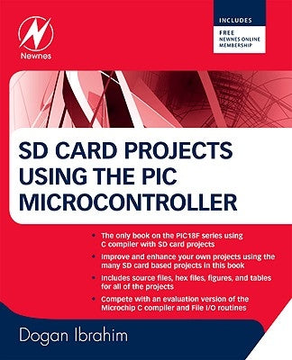 SD Card Projects Using the PIC Microcontroller by Ibrahim, Dogan