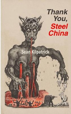 Thank You, Steel China by Kilpatrick, Sean