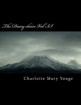 The Daisy Chain Vol. II by Mary Yonge, Charlotte