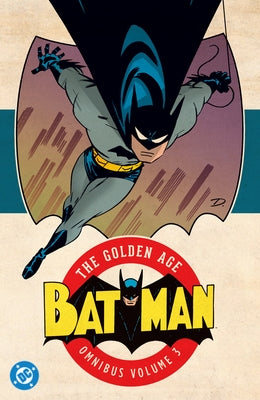 Batman: The Golden Age Omnibus Vol. 3 (New Edition) by Finger, Bill