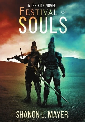 Festival of Souls: a Jen Rice novel by Mayer, Shanon L.