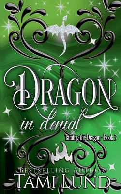 Dragon in Denial by Tami Lund