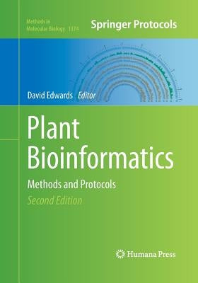 Plant Bioinformatics: Methods and Protocols by Edwards, David