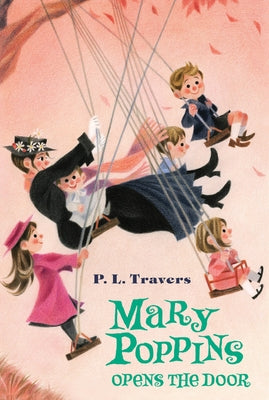 Mary Poppins Opens the Door by Travers, P. L.