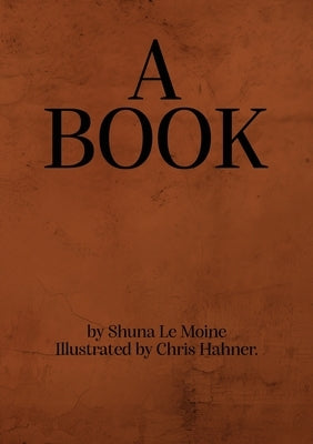 A Book by Le Moine, Shuna