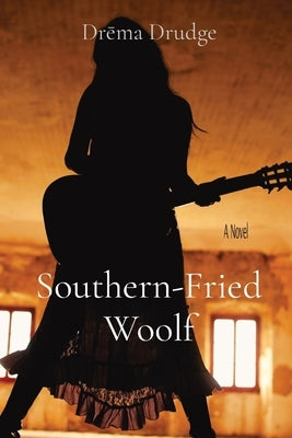 Southern-Fried Woolf by Drudge, Drema