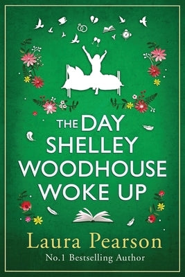 The Day Shelley Woodhouse Woke Up by Pearson, Laura