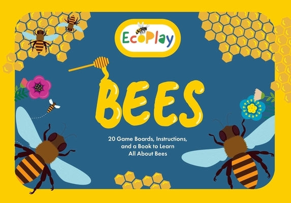 Eco Play: Bees: 20 Game Boards, Instructions, and a Book to Learn All about Bees by Baruzzi, Agnese