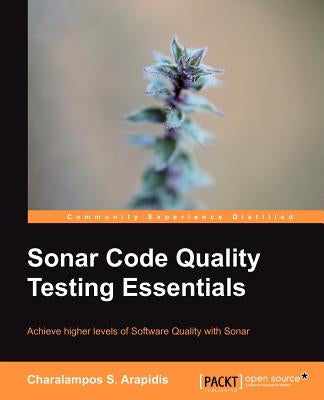 Sonar Code Quality Testing Essentials by Arapidis, Charalampos