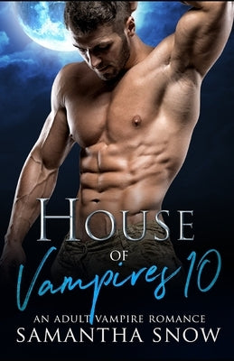House Of Vampires 10: Lights, Camera And Action by Snow, Samantha