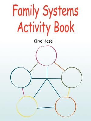 Family Systems Activity Book by Hazell, Clive