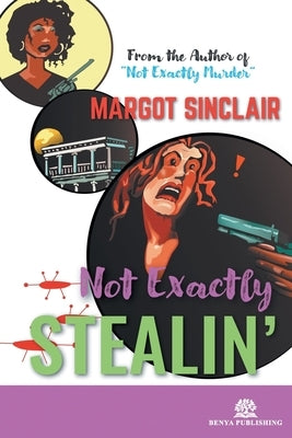 Not Exactly Stealin' by Sinclair, Margot