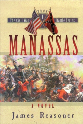 Manassas by Reasoner, James