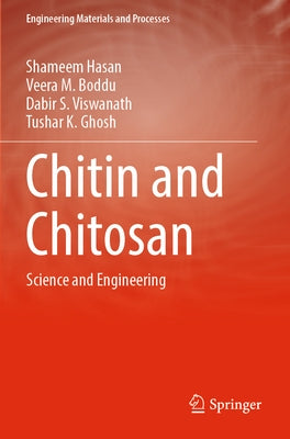 Chitin and Chitosan: Science and Engineering by Hasan, Shameem