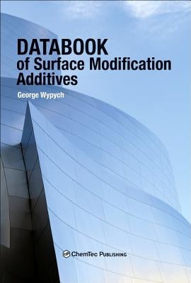Databook of Surface Modification Additives by Wypych, George