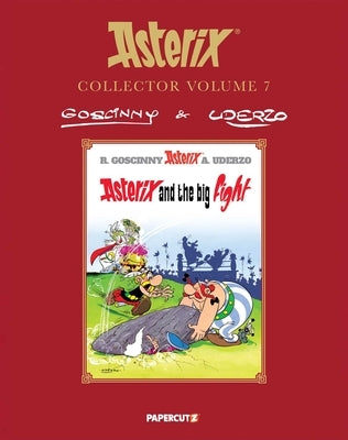 Asterix Collector Vol. 7: Asterix and the Big Fight by Goscinny, René