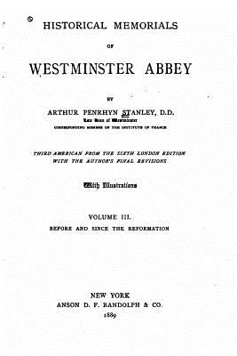 Historical Memorials of Westminster Abbey by Stanley, Arthur Penrhyn