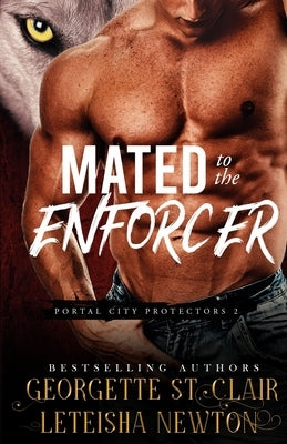 Mated to the Enforcer by Newton, Leteisha