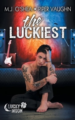 The Luckiest by Vaughn, Piper