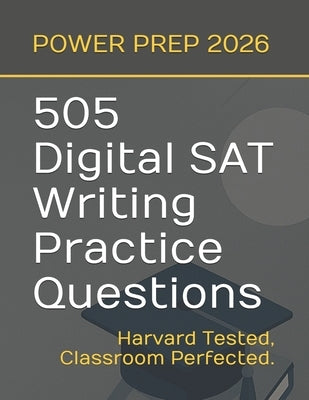 505 Digital SAT Writing Practice Questions by Prep, Simpson