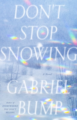 Don't Stop Snowing by Bump, Gabriel