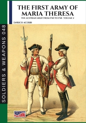 The first army of Maria Theresa - Vol. 2 by Acerbi, Enrico