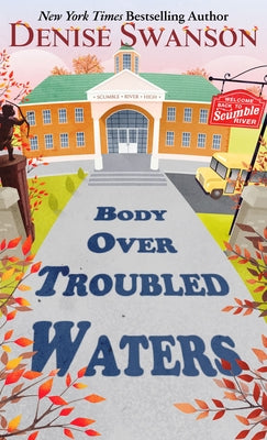 Body Over Troubled Waters by Swanson, Denise
