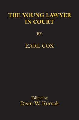 The Young Lawyer In Court by Cox, Earl