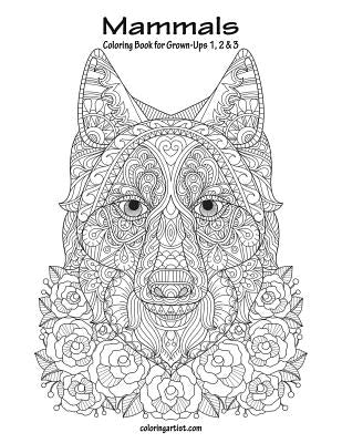 Mammals Coloring Book for Grown-Ups 1, 2 & 3 by Snels, Nick