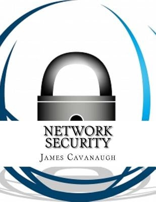 Network Security by Cavanaugh, James