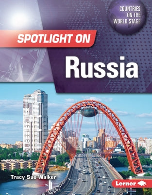 Spotlight on Russia by Walker, Tracy Sue