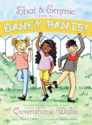 Shai & Emmie Star in Dancy Pants! by Wallis, Quvenzhané
