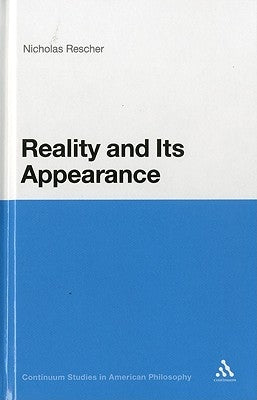 Reality and Its Appearance by Rescher, Nicholas