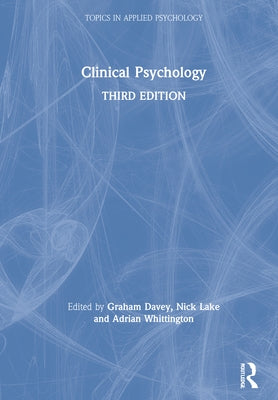 Clinical Psychology by Davey, Graham