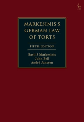 Markesinis's German Law of Torts by Markesinis, Basil S.