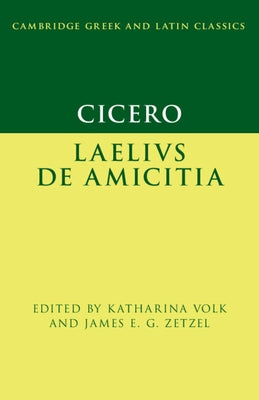 Cicero: Laelius de amicitia by Volk, Katharina